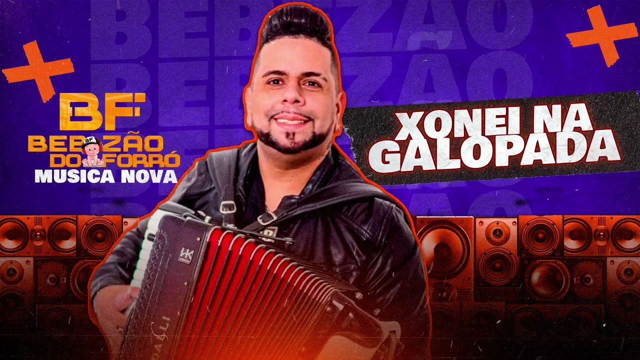 XONEI NA GALOPADA - Bebezão Do Forró  (Audio Oficial)
