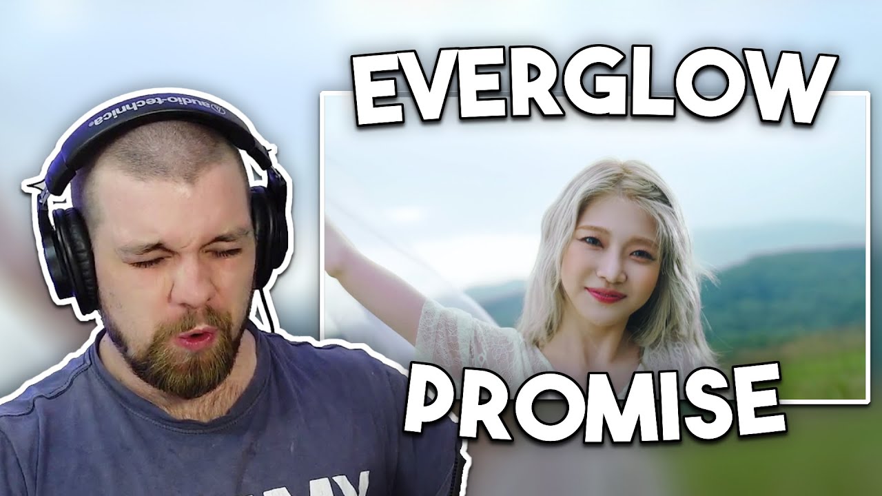 REACTION to EVERGLOW (에버글로우) - 'PROMISE' MV