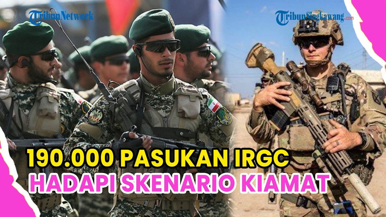 🔺IRAN SIAP HADAPI SKENARIO KIAMAT❗190.000 PASUKAN IRGC SIAP TEMPUR