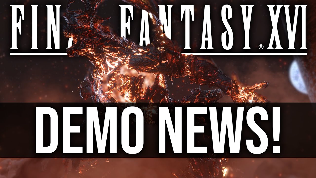 Final Fantasy 16 Demo Release Date: What We Know So Far