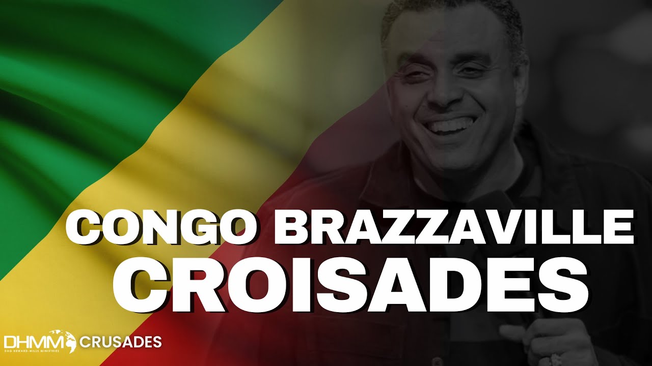POINTE-NOIRE, RÉPUBLIQUE DU CONGO | JEAN 3:16 | CROISE DE JÉSUS DE GUÉRISON | DAG HEWARD-MILLS