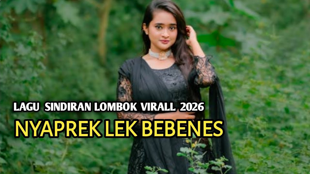 Nyaprek lek bebenes_lagu sindiran lombok 2026