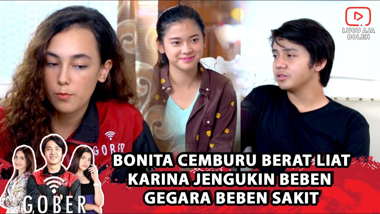 BONITA CEMBURU BERAT LIATKARINA JENGUKIN BEBEN GEGARA BEBEN SAKIT -GOBER