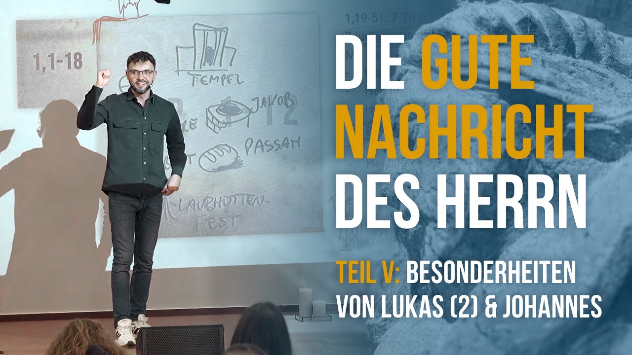 👑✝️ Die Evangelien besser verstehen 5/5  - Besonderheiten von Lukas (2) & Johannes -  Alex Dalinger
