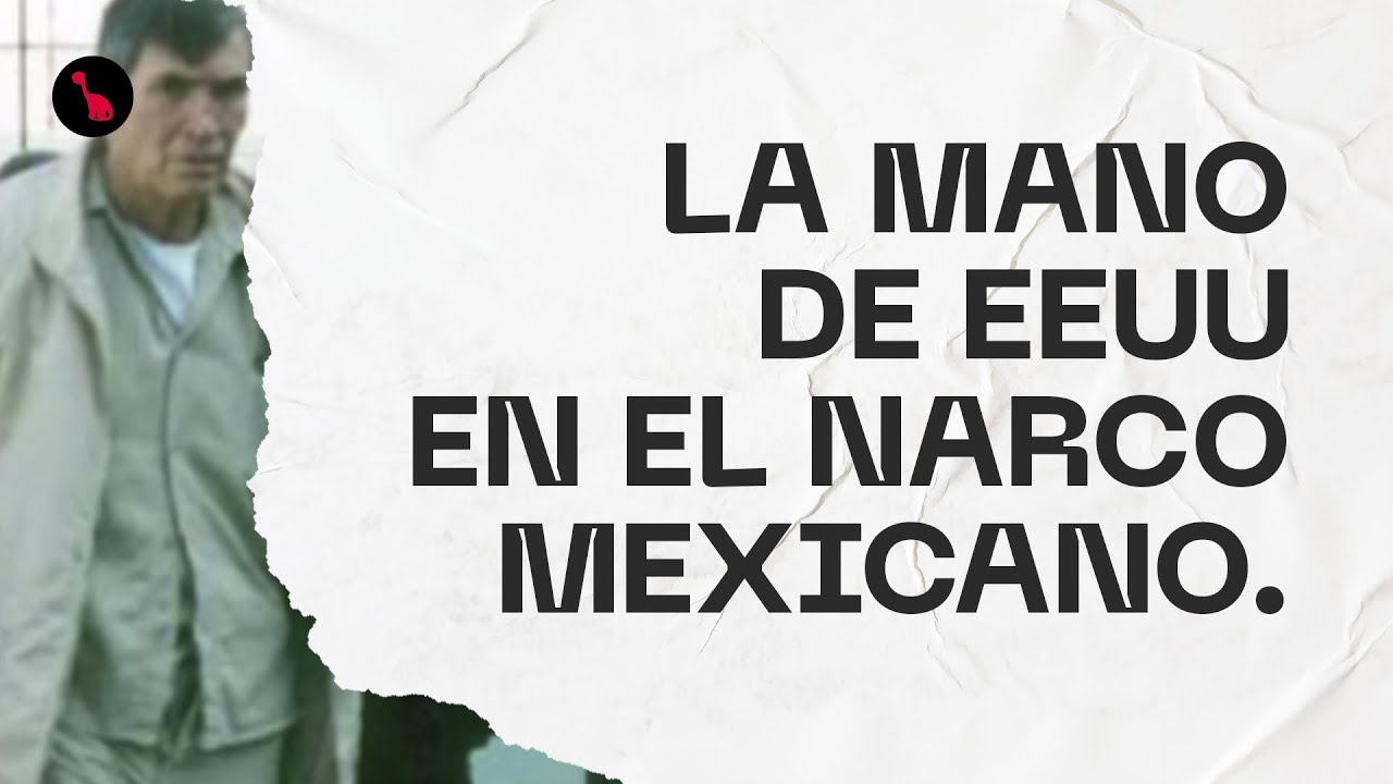 La mano de EEUU en el narco mexicano. 7 hechos clave