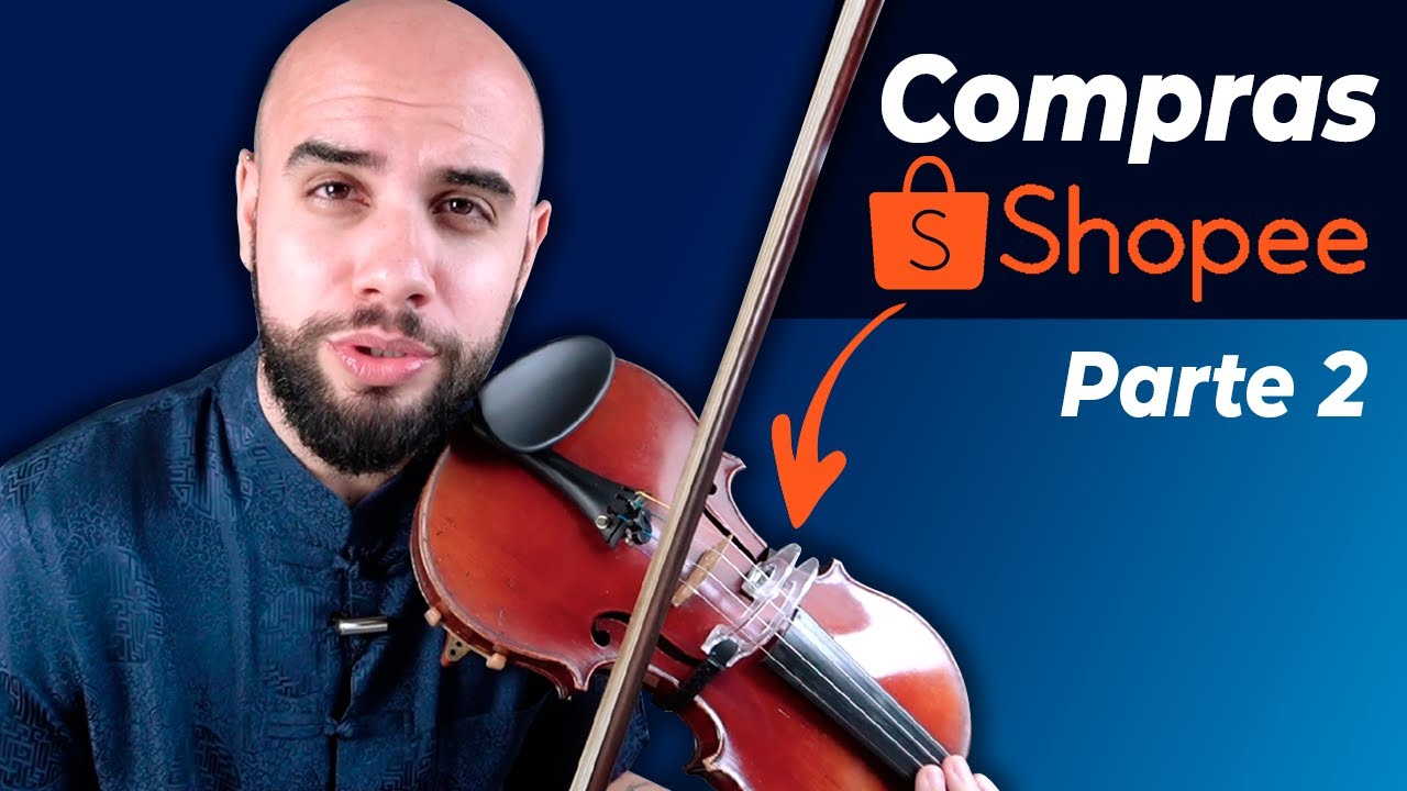 Dicas de compras SHOPEE para VIOLINO [Parte 2]