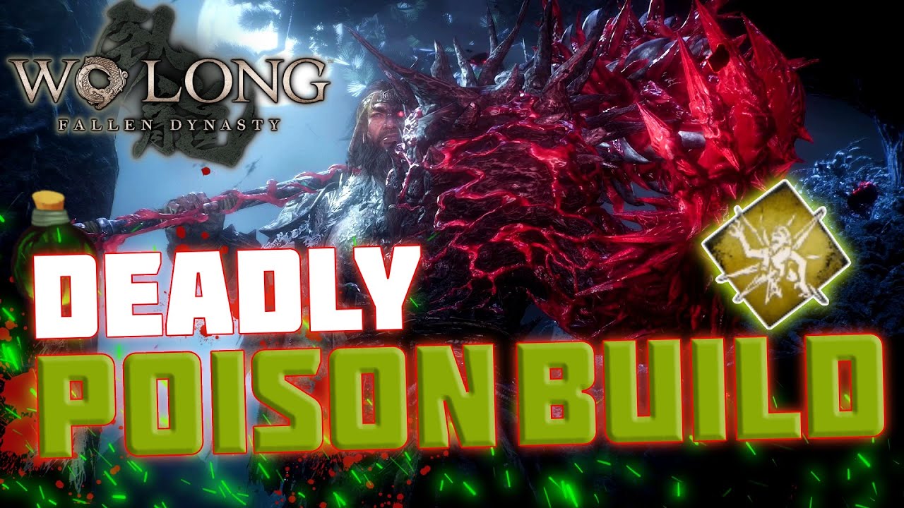 POISON IS INSANE - 10K Damage | Wo Long: Most Powerful Endgame Build Guide