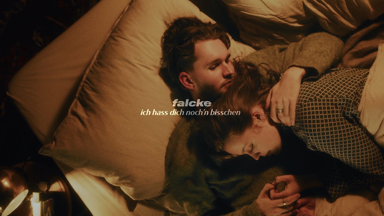falcke - ich hass dich noch'n bisschen (Offizielles Video)