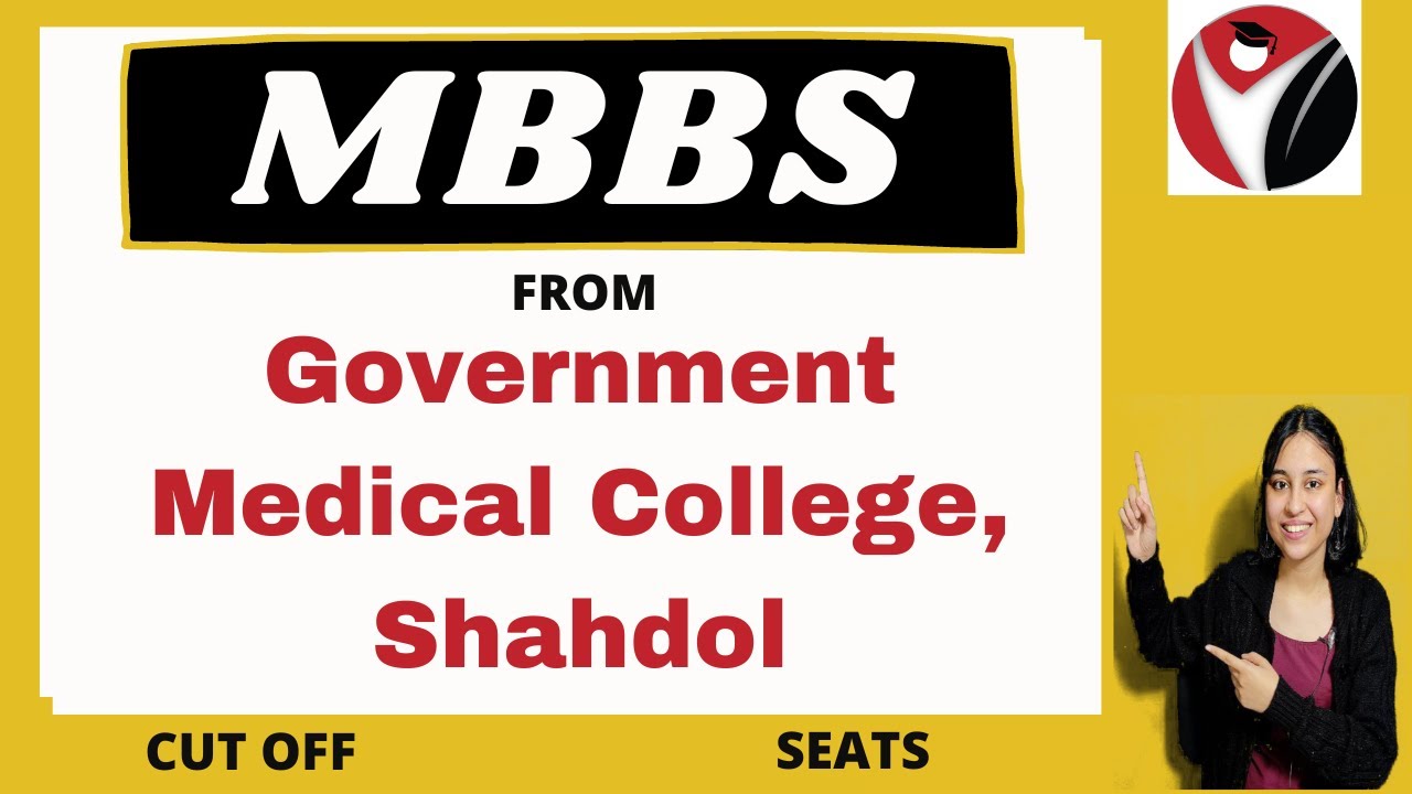 Government Medical College | Shahdol | Admissions | Medicine | Fees | Courses | Program