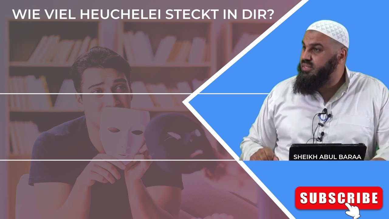Wie viel Heuchelei steckt in DIR? | Sheikh Abul Baraa