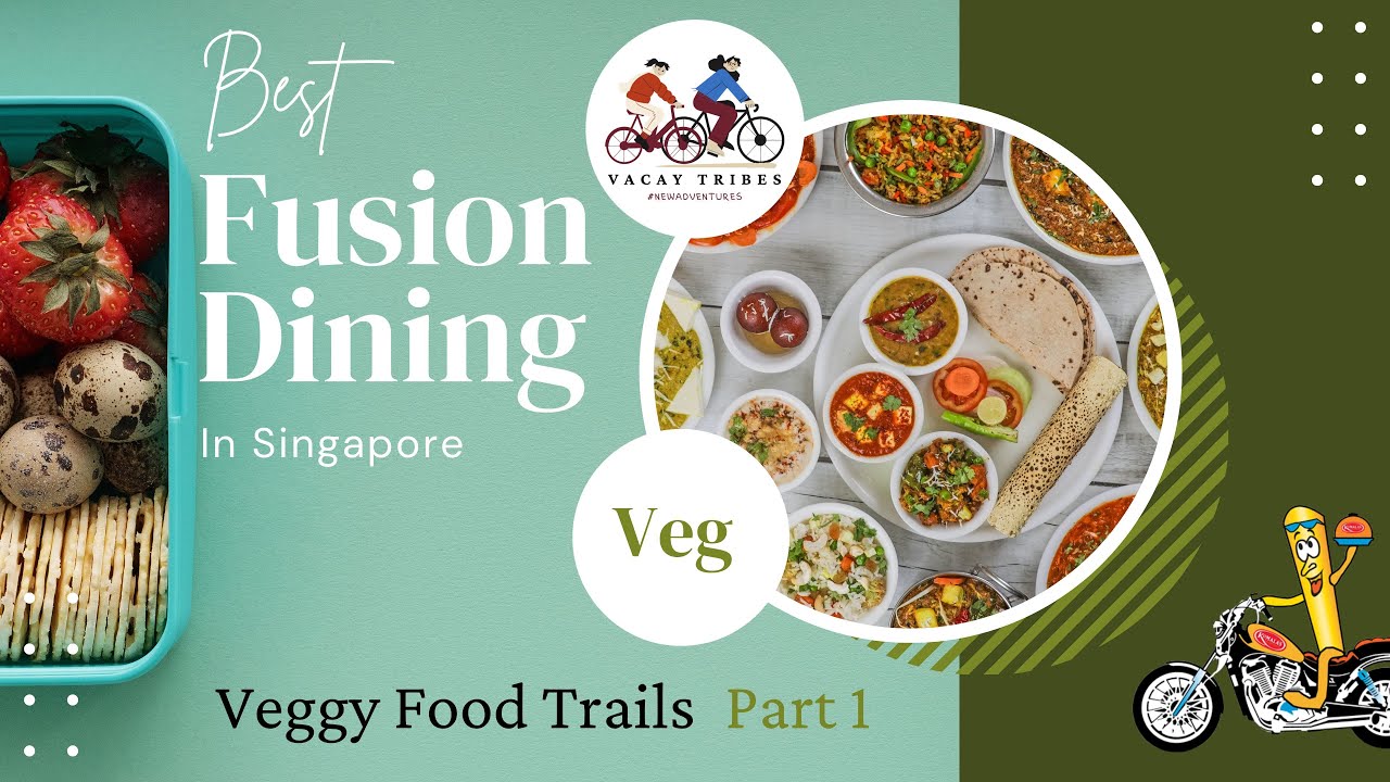 Must Try Fusion Vegetarian Restaurant in Singapore | Little India