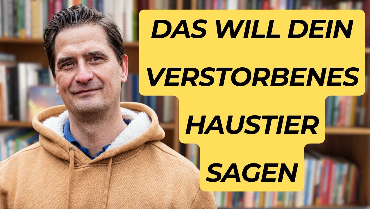5 kraftvolle BOTSCHAFTEN von Haustieren NACH ihrem Tod