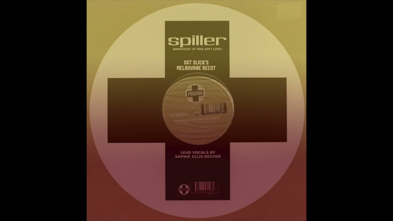 Spiller - Groovejet (Sgt Slick's Melbourne ReCut)