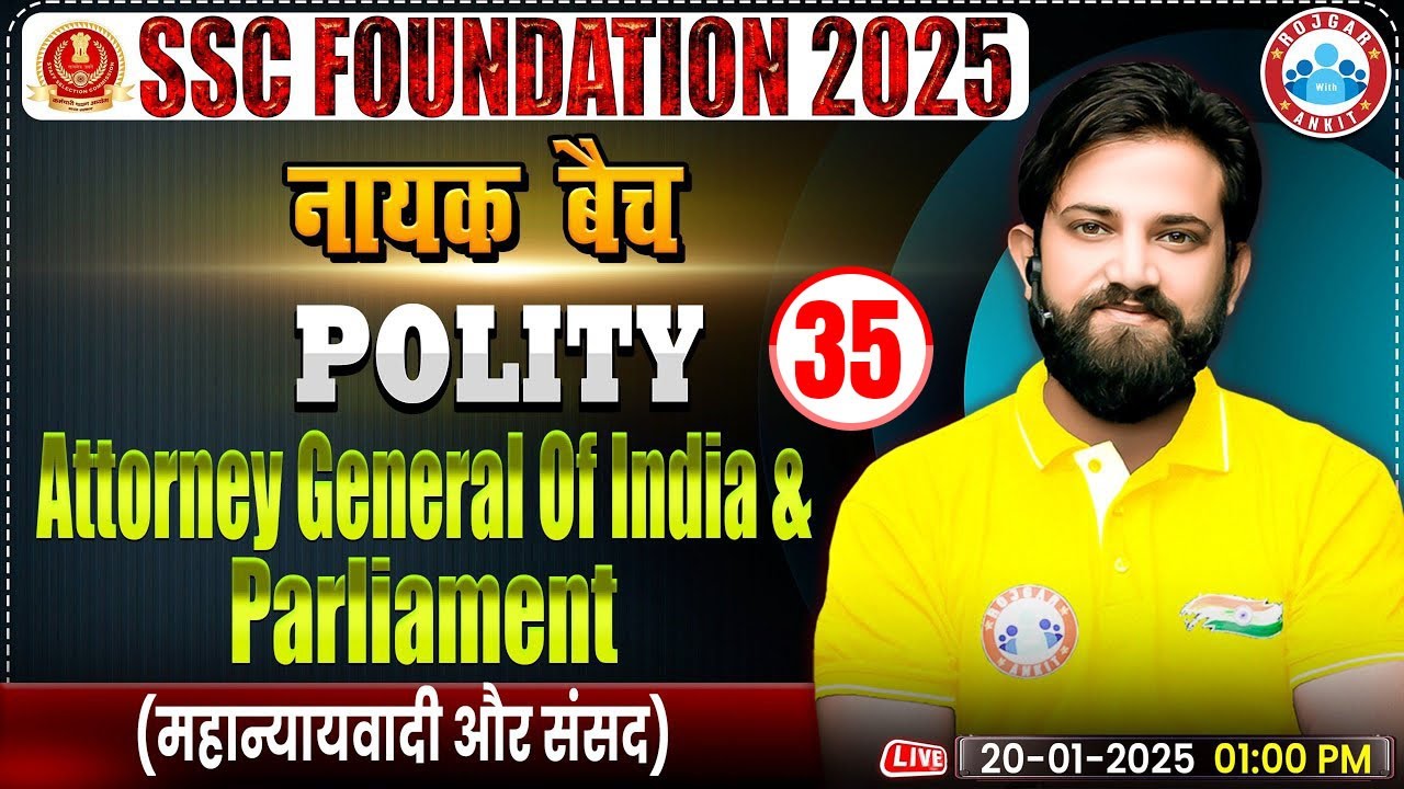 Attorney General Of India & Parliament:- GS for SSC CGL, CHSL, CPO, MTS | Polity by Naveen Sir