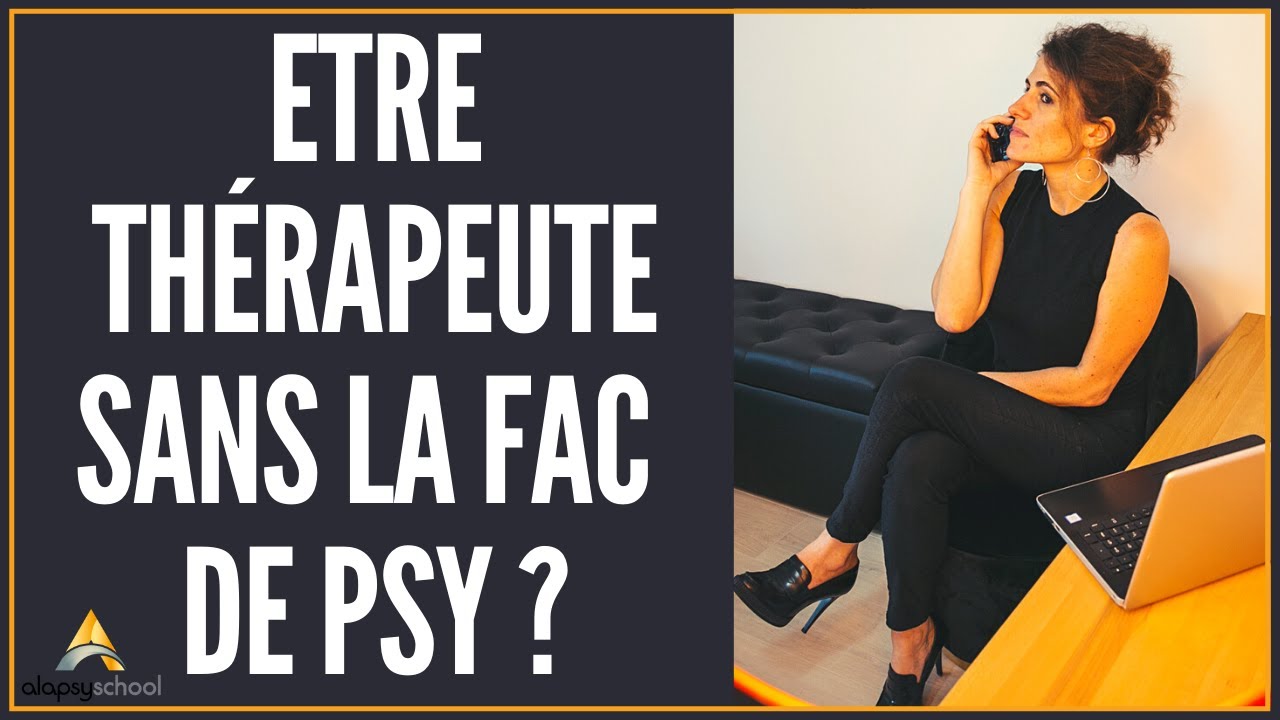 Peut-on s'installer en tant que thérapeute sans passer par la fac de psychologie ?