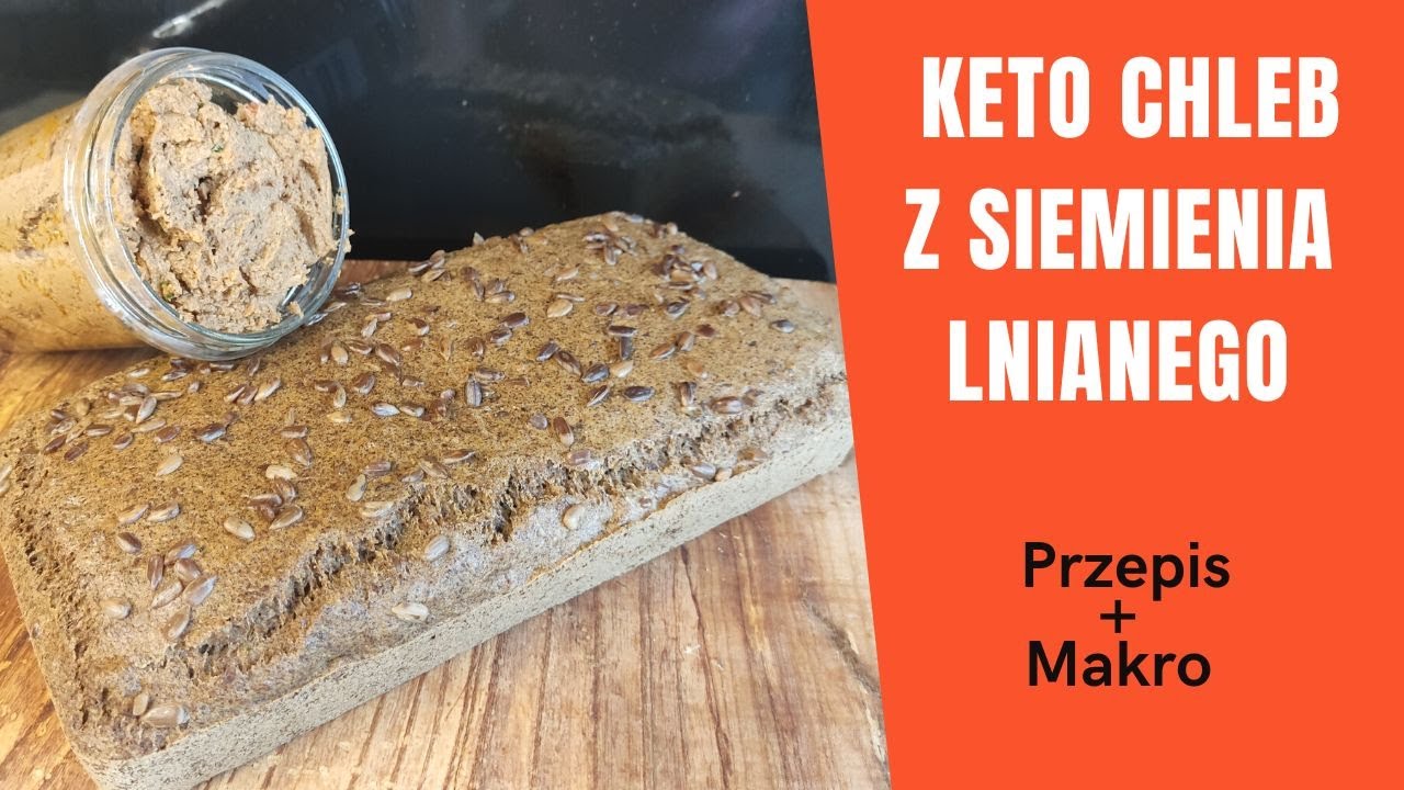 Przepis Na Keto Chleb z Siemienia Lnianego | Aneta Florczyk