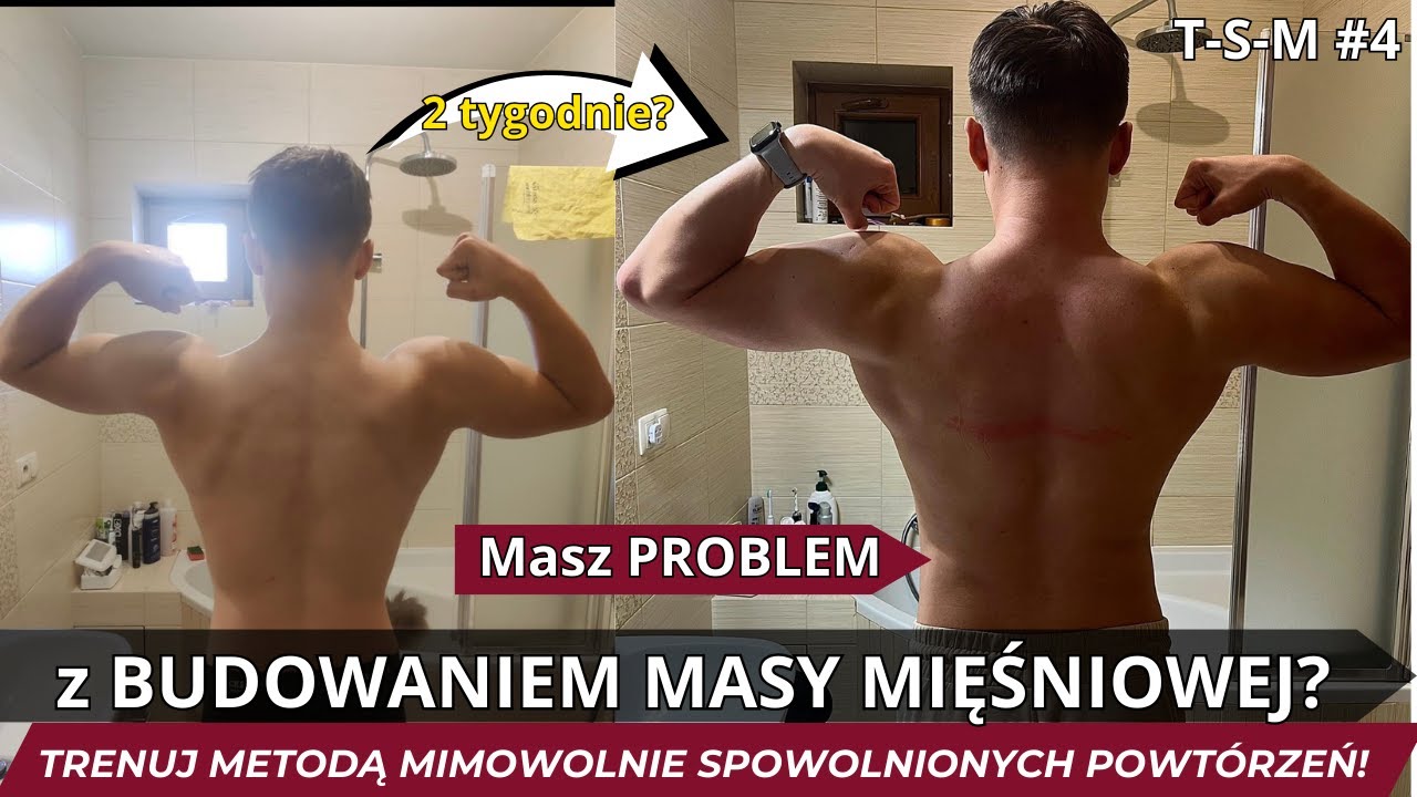 JAKI JEST NAJLEPSZY PLAN TRENINGOWY DO BUDOWANIA MASY MIĘŚNIOWEJ? TSM #4