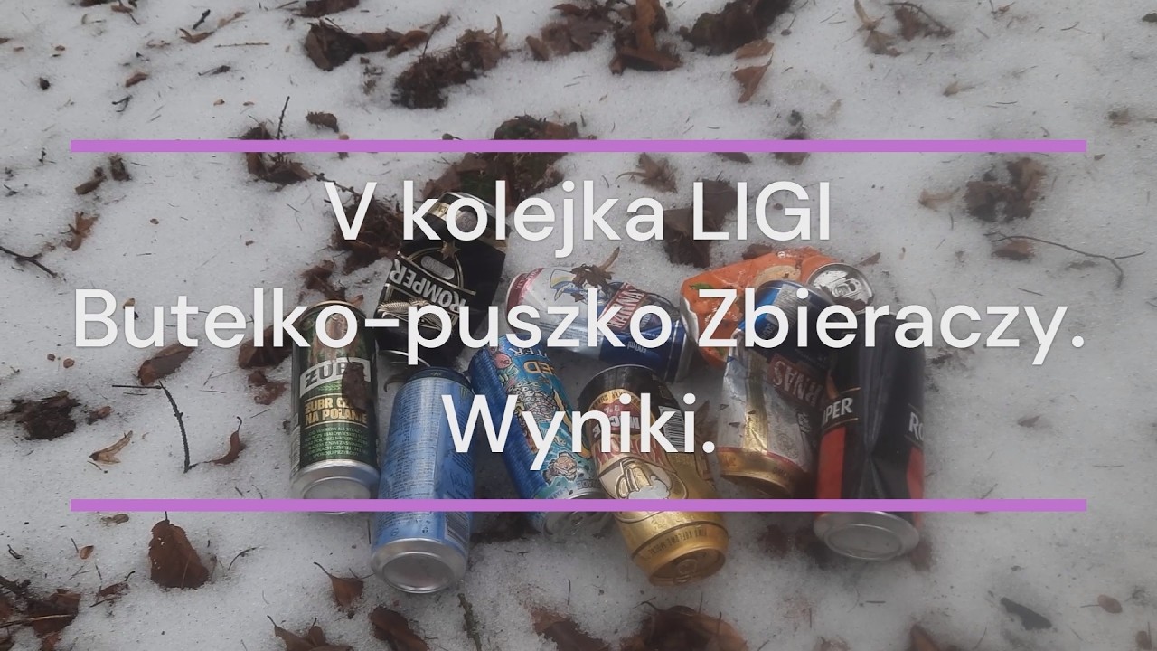 V Kolejka Ligi Butelko puszko Zbieraczy  Wyniki