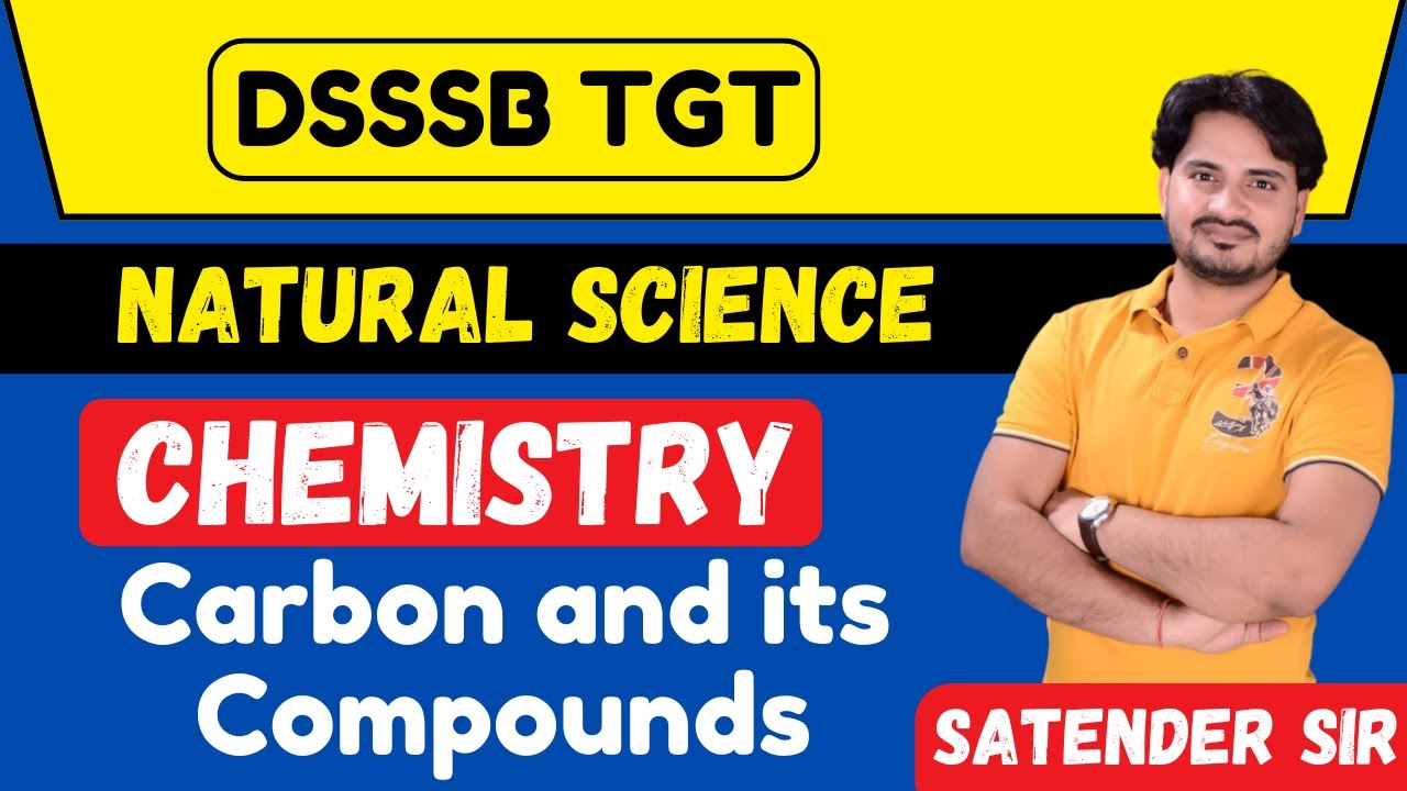 DSSSB TGT NATURAL SCIENCE || CHEMISTRY || CARBON & ITS CHEMICAL COMPOUND || #dsssb #naturalscience