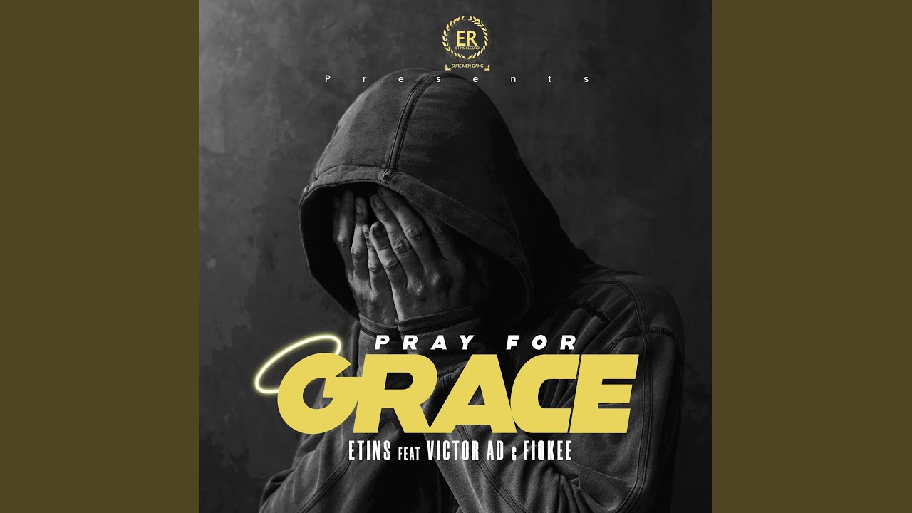 Pray for Grace (feat. Victor AD & Fiokee)