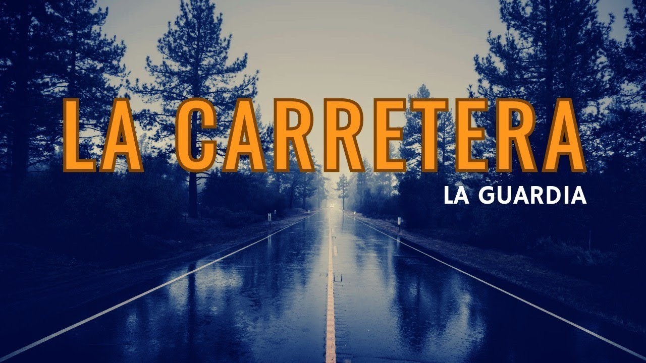 La Guardia - La carretera