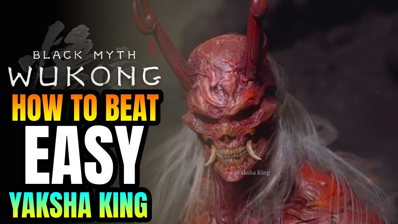 Black Myth: Wukong - How To Beat YAKSHA KING BOSS FIGHT