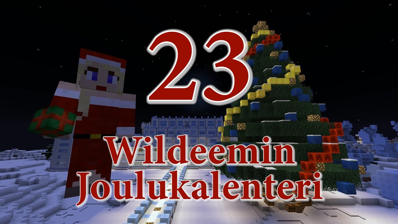 Wildeemin Joulukalenteri - Ep23