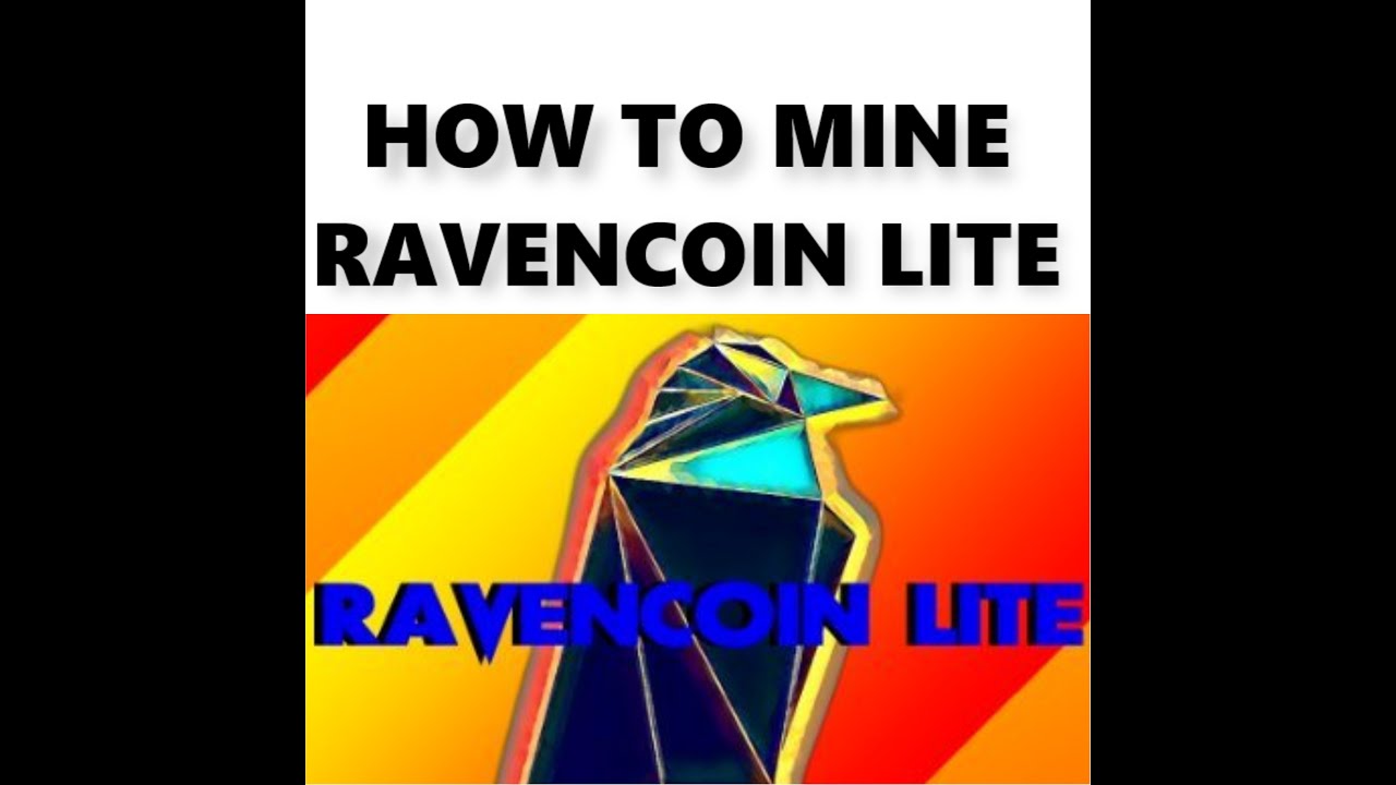 How To Mine Raven Coin Lite Windows