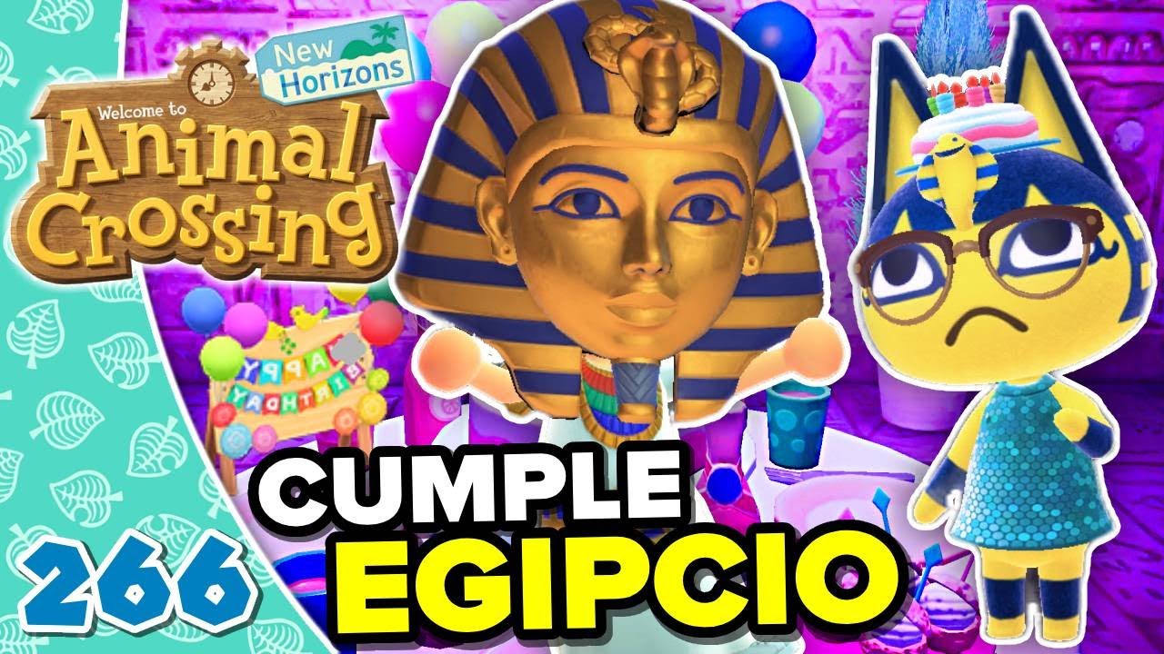 UN CUMPLEAÑOS MUY EGIPCIO! ANIMAL CROSSING NEW HORIZONS #266