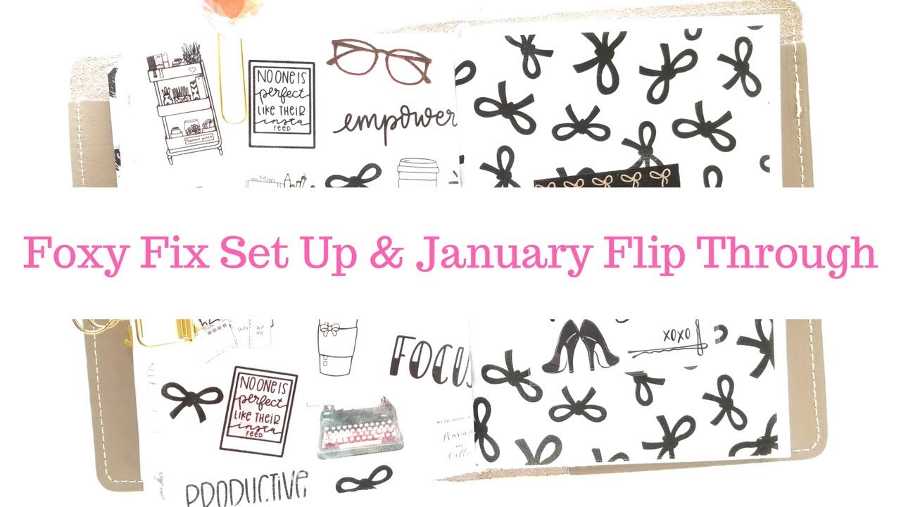 Foxy Fix Set Up & January Flip Through