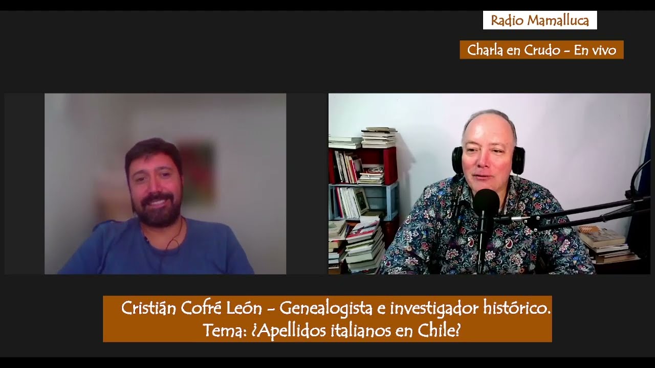 ¿Apellidos italianos en Chile? Cristián Cofré León - Genealogista e investigador histórico.