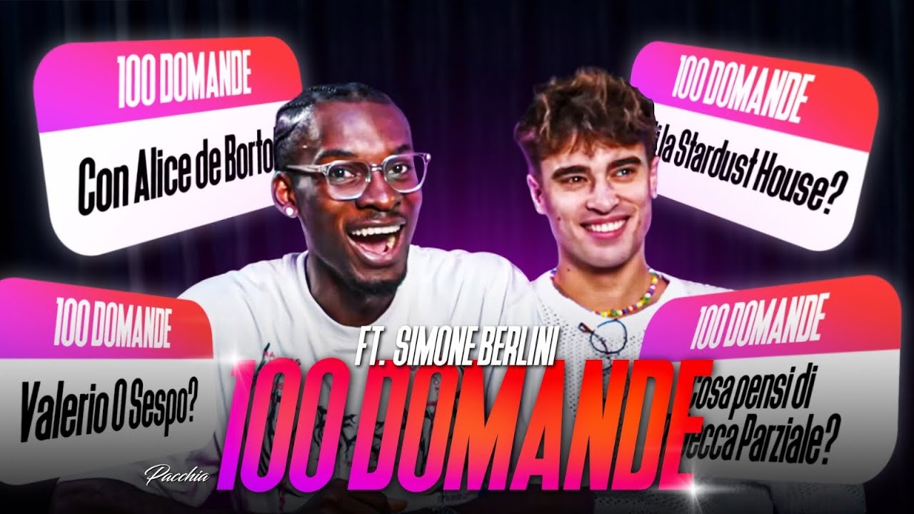 100 DOMANDE FT @Simone Berlini  *SENZA FILTRI*