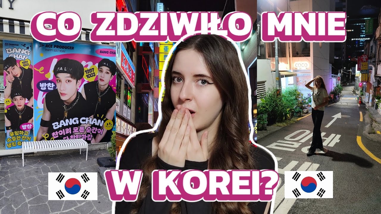 Co ZASKOCZYŁO mnie w KOREI? 🇰🇷