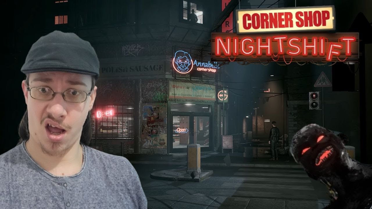 Should've Taken Meds Not This Job! (Corner Shop Nightshift)