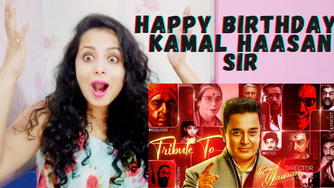 Tribute To KAMAL HAASAN The Legend | Birthday Special | Reaction | RCM promo & remix
