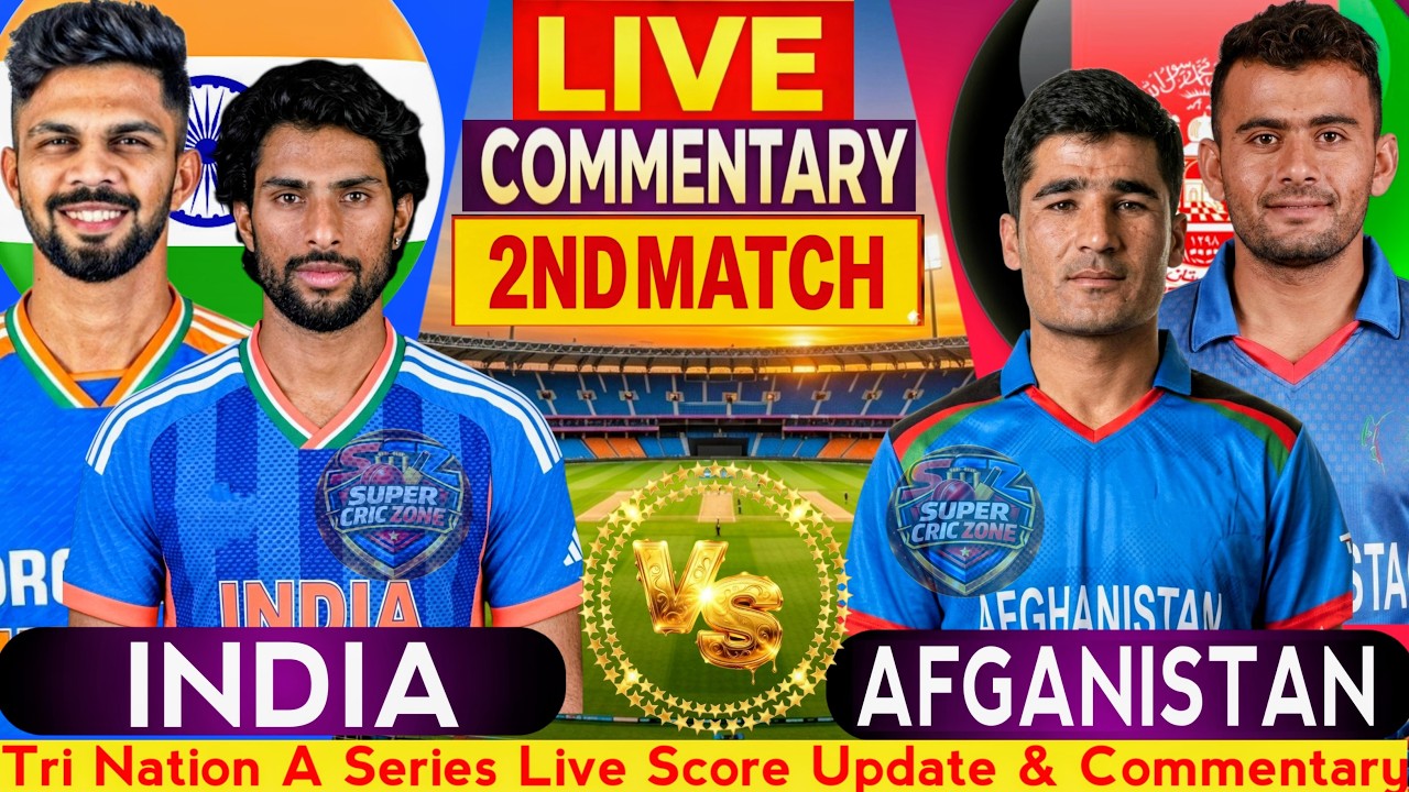 🔴 India A vs Afghanistan A Live Commentary |  IND A vs AFG A Live Chase | 2nd Innings Live Score
