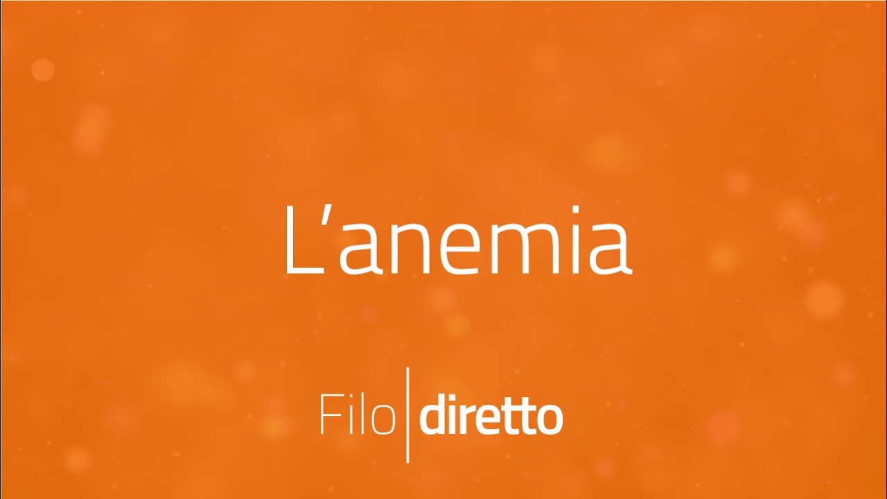 L'anemia | Filodiretto