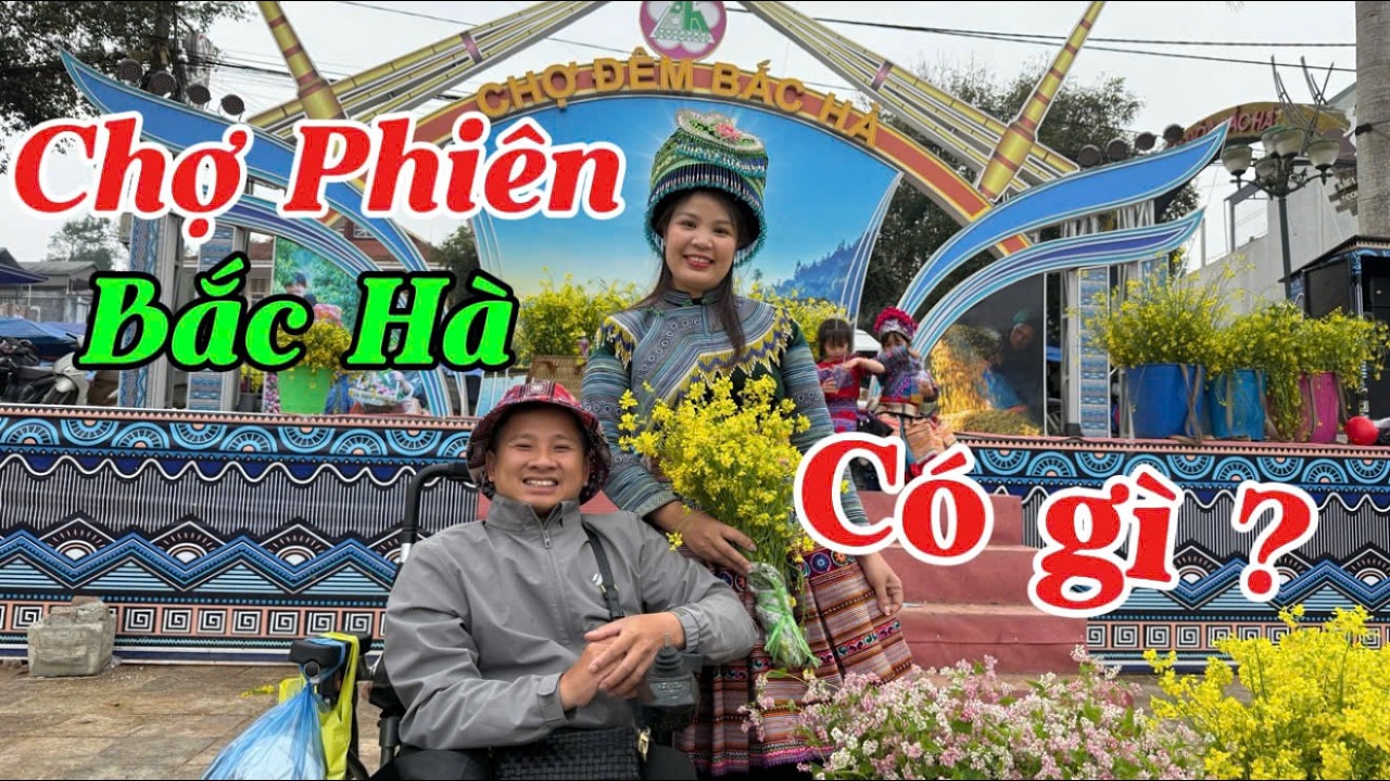 Chợ Phiên Bắc Hà - Chợ Phiên LỚN NHẤT Tây Bắc Có Gì ?