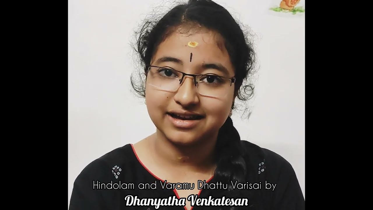 Hindolam and Varamu Dhattu Varisai | Dhanyatha Venkatesan