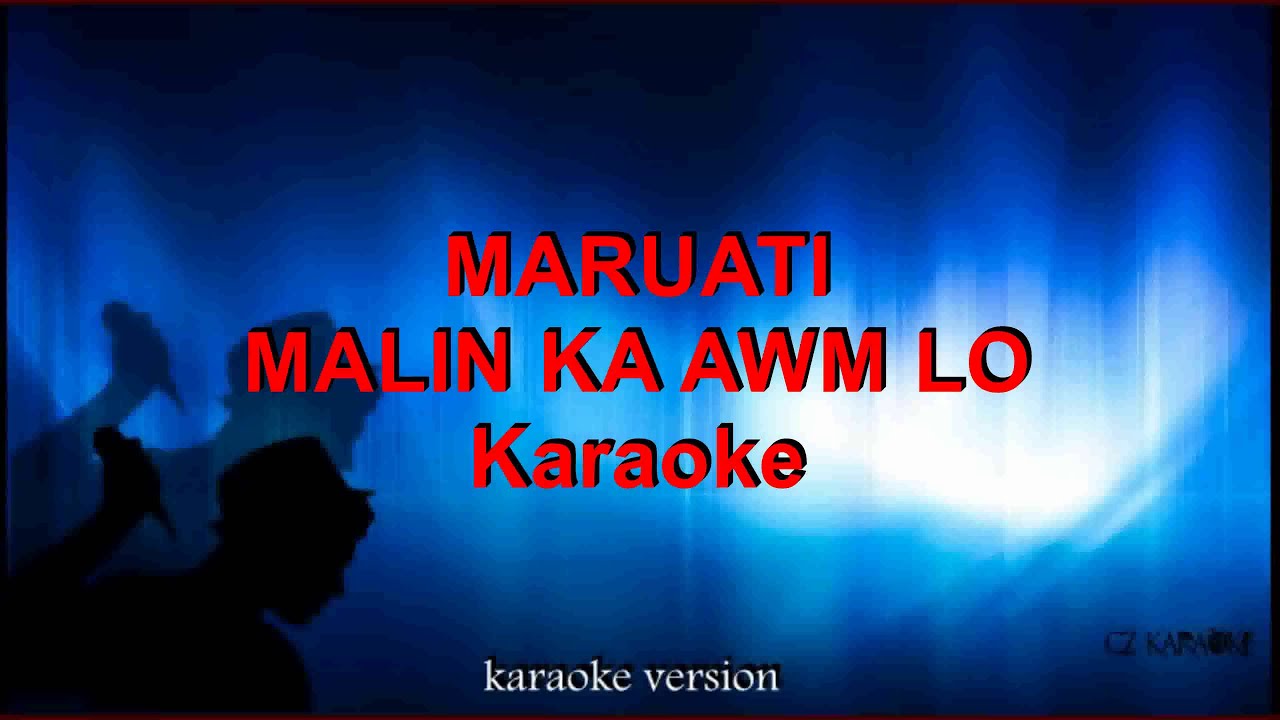 MARUATI - MALIN KA AWM LO - Karaoke + Lyric