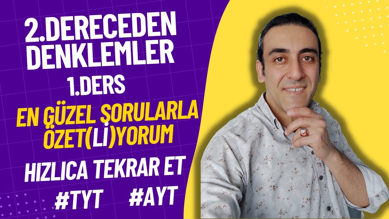 2. DERECEDEN DENKLEMLER KONU ÖZETLİ SORU ÇÖZÜMÜ 1+PDF ( FULL TEKRAR  karekök  rasyonel )