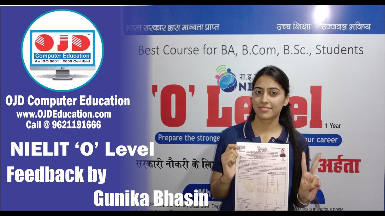 Gunika Bhasin received Nielit O level certificate from ojd computer education, GomtiNagar, Lucknow