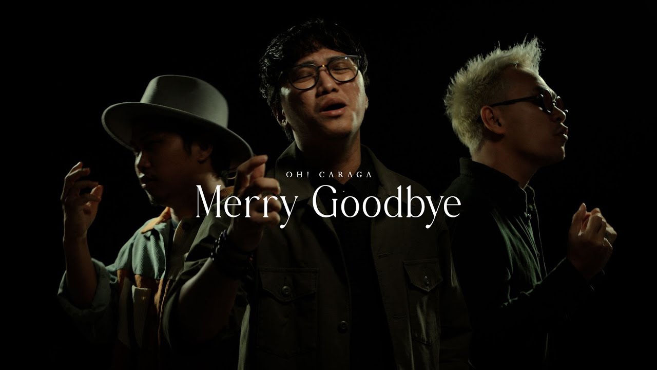 Oh! Caraga - Merry Goodbye (Official Music Video)