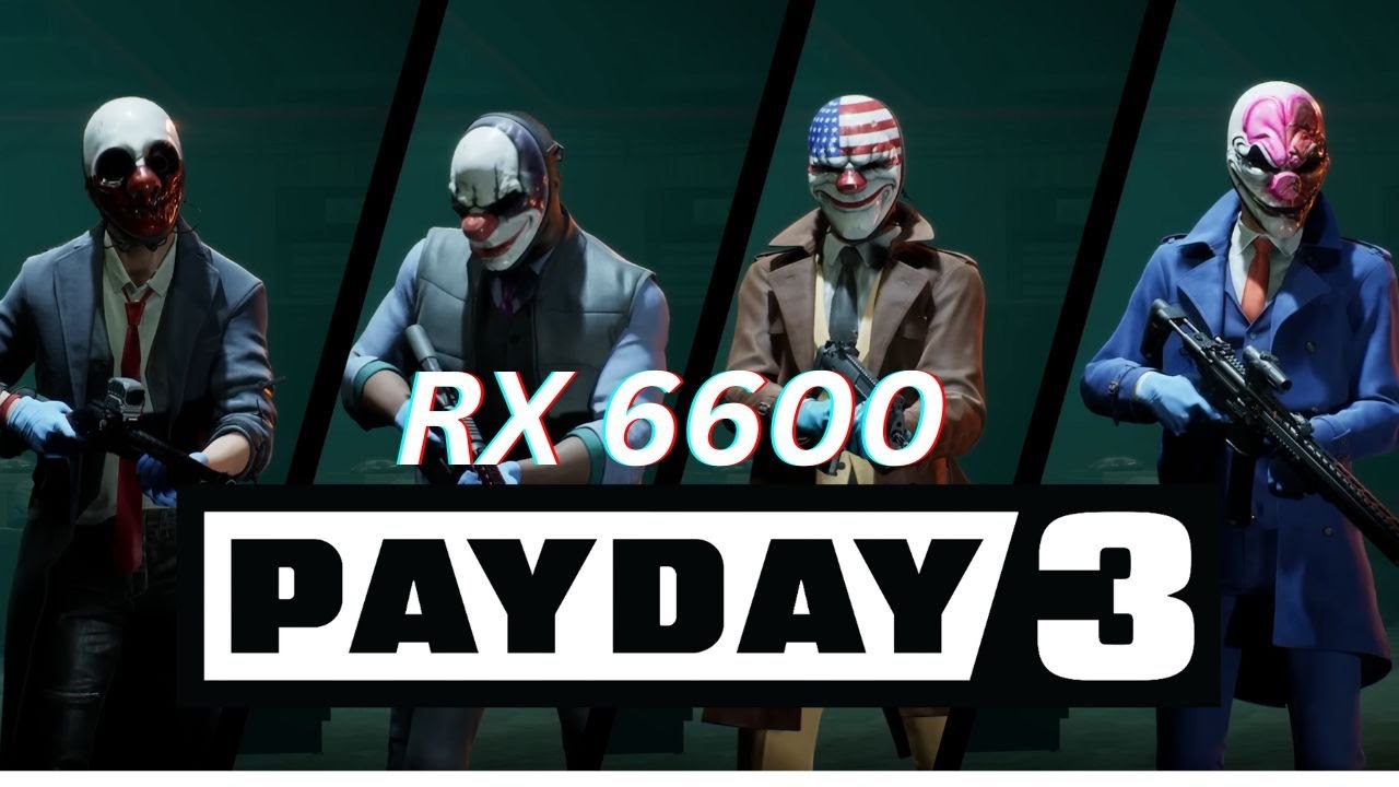 Payday 3 Beta | RX 6600 + Ryzen 5 3600 | Ultra Settings 1080P | Performance Test