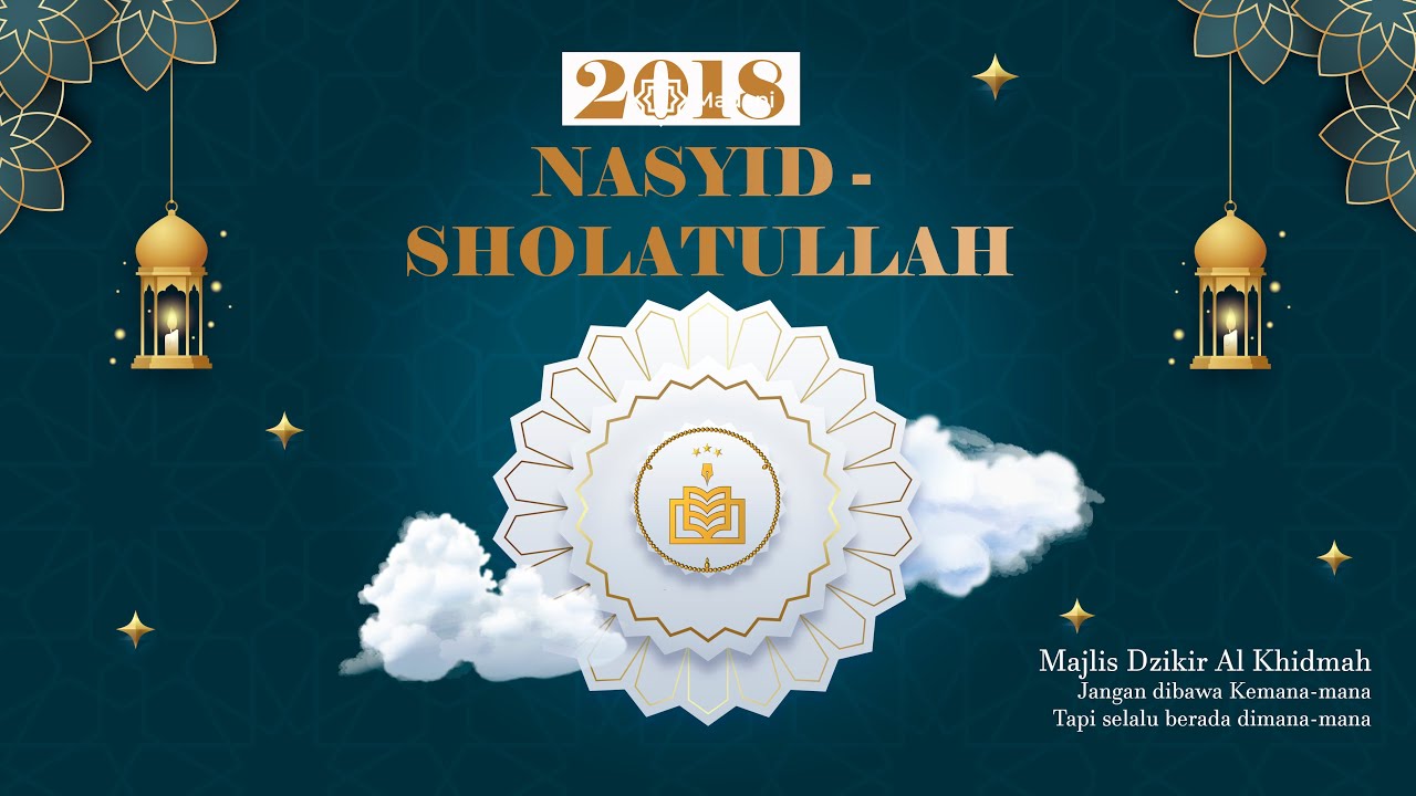 NASYID SHOLATULLAH AL KHIDMAH