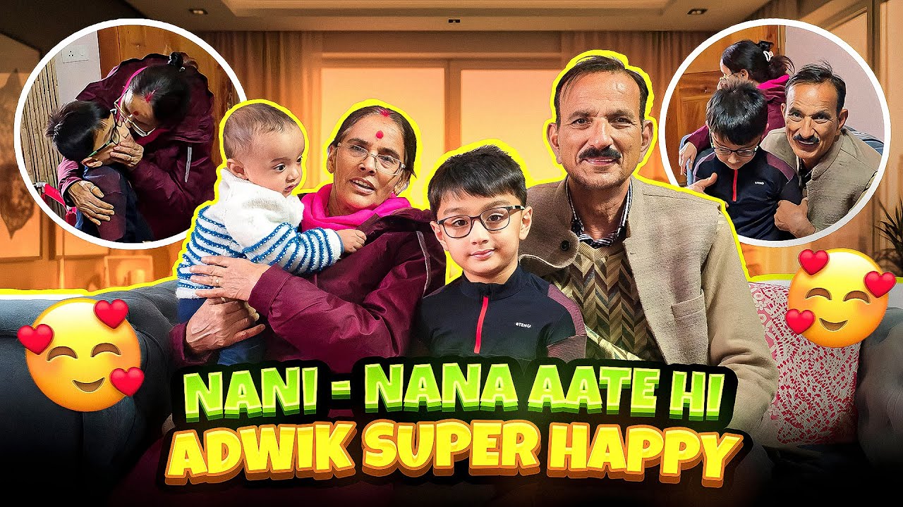 Aaj Adwik Ke Nani-Nana Aaye❤️ | GUGUGAGA PHECHANA HI NAHI🤪