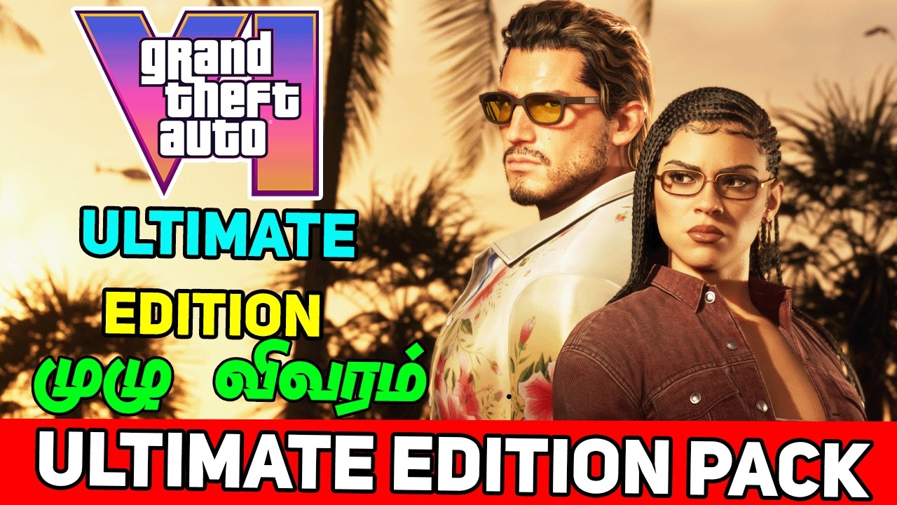 GTA 6 Ultimate Edition Explained 🔥 | Full Details Tamil
