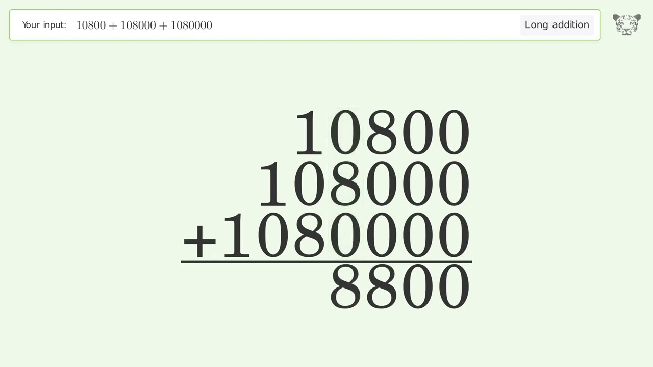 Long addition: Solve 10800+108000+1080000 step-by-step solution