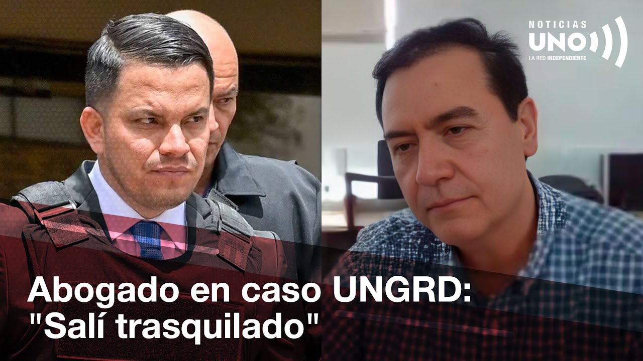 Abogado en caso UNGRD confiesa error tras intentar sobornar a Sneyder Pinilla | Noticias UNO
