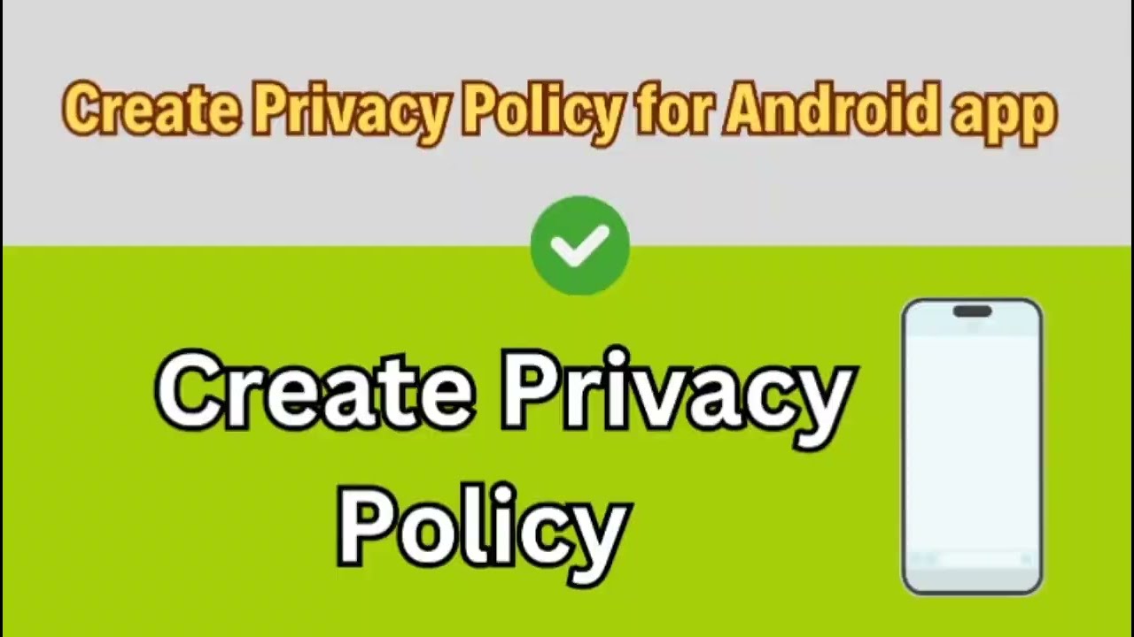 privacy policy generator for android app. how to create Privacy Policy (free) for Android app